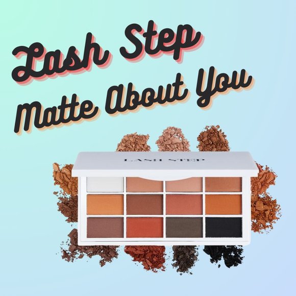 Lash Step Matte About You Eyeshadow Palette - Picture 1 of 3